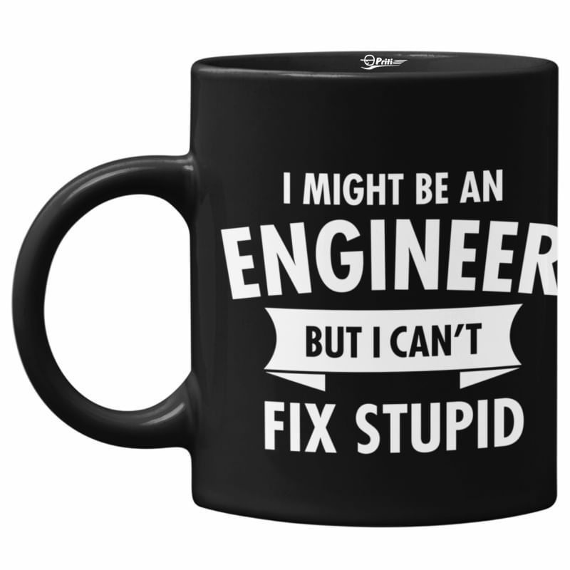 Cana neagra, Engineer, I can’t fix stupid, Priti Global, 330 ml