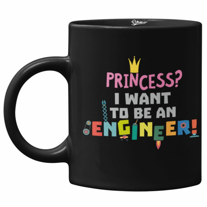 Cana neagra, pentru fete, Priti Global, Princess, I want to be an engineer, 330 ml