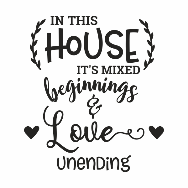 Sticker perete, Priti Global, in this house it\'s mixed beginnings and love unending, negru, 80 x 72