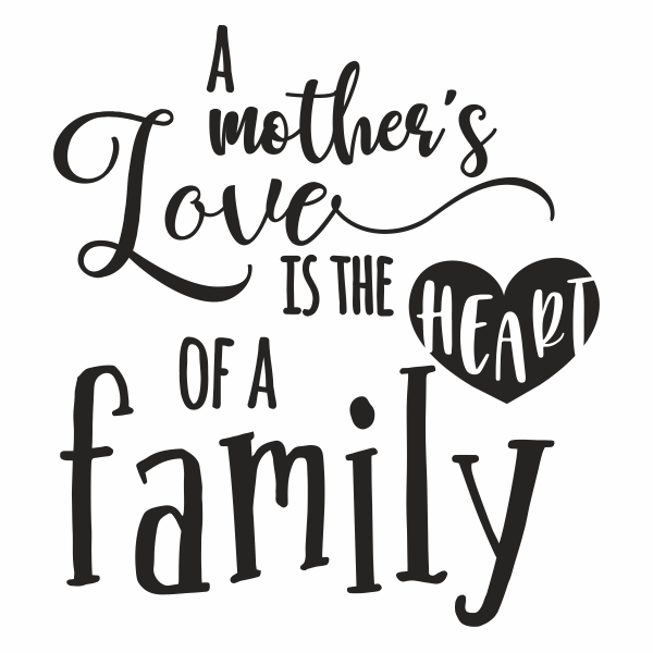 Sticker decorativ perete, cadou de ziua mamei, pentru familie, Priti Global, A mother\'s Love is the Heart of a family, negru, 57 x 62