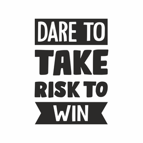 how to win friends and influence people Sticker cu mesaj motivational, dare to take risk to win, negru, 70 x 48
