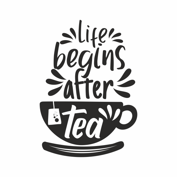 Sticker decorativ, pentru perete bucatarie, life begins after tea, negru, 70 x 50