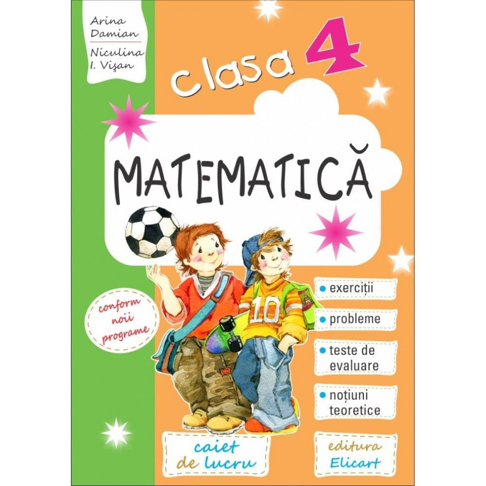 Matematica clasa a IV-a. Caiet - Arina Damian