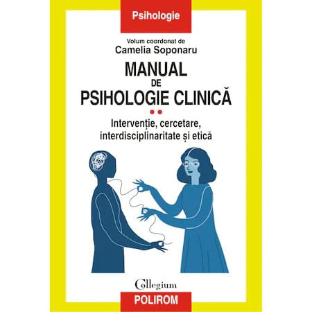 Manual de psihologie clinic? vol.II, Camelia Soponaru