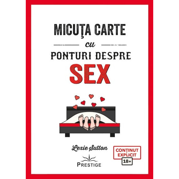 Micuta carte cu ponturi despre Sex - Lexie Sutton, editia 2023