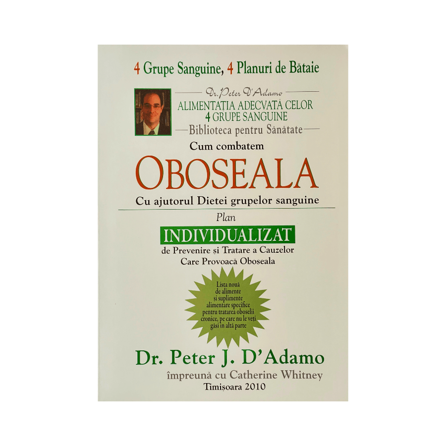 Cum Combatem Oboseala cu ajutorul Dietei Grupelor Sanguine - Dr. Peter J. D Adamo - 2 | YEO