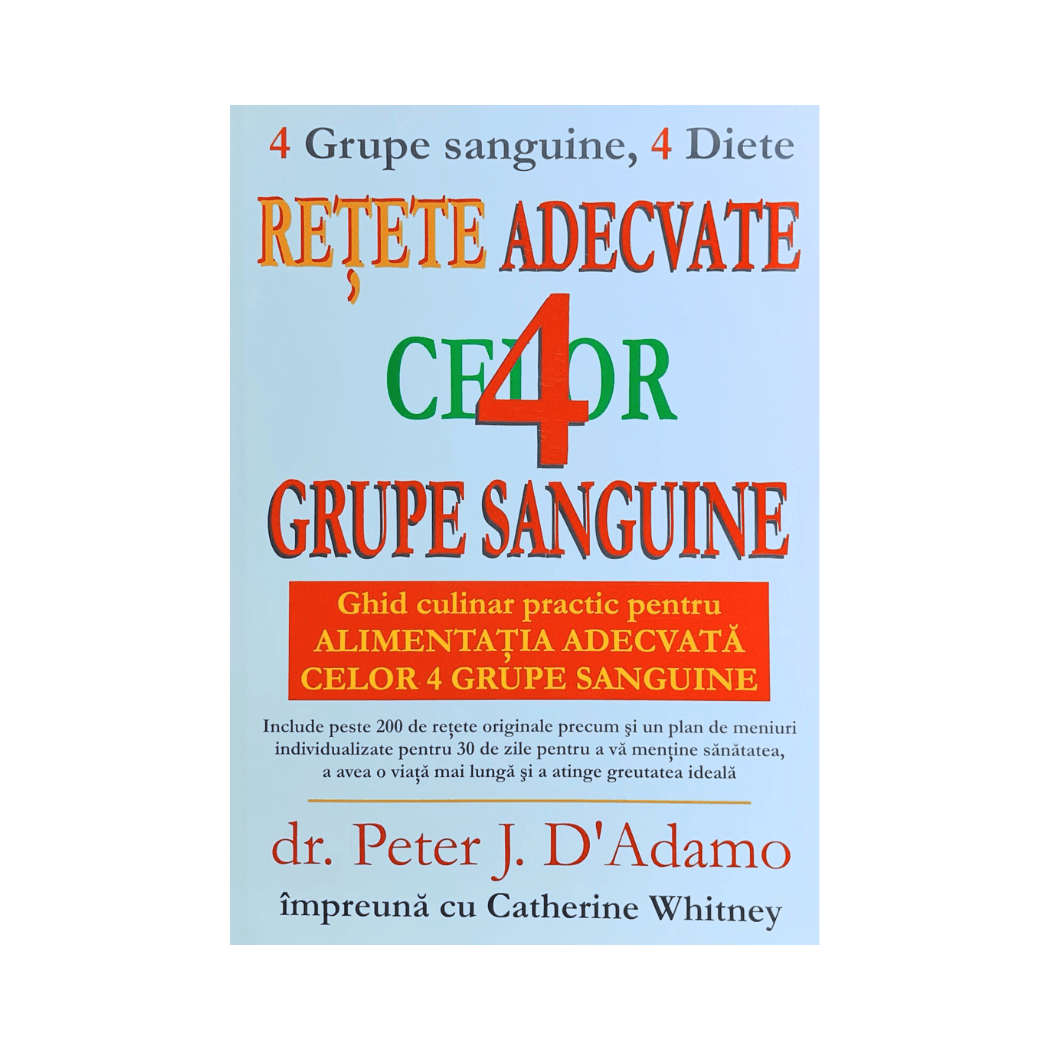 Retete Adecvate Celor 4 Grupe Sanguine: Ghidul Complet pentru o Alimentatie Personalizata si Sanatoasa - 1 | YEO