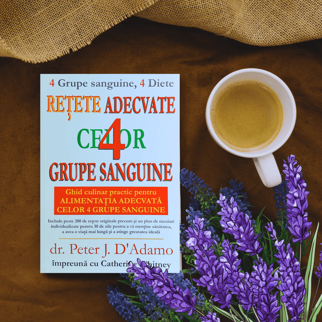 Retete Adecvate Celor 4 Grupe Sanguine: Ghidul Complet pentru o Alimentatie Personalizata si Sanatoasa - 2 | YEO