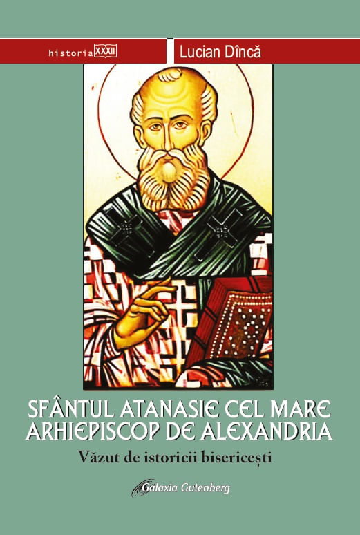 Sfântul Atanasie cel Mare, Arhiepiscop de Alexandria, văzut de istoricii bisericeşti