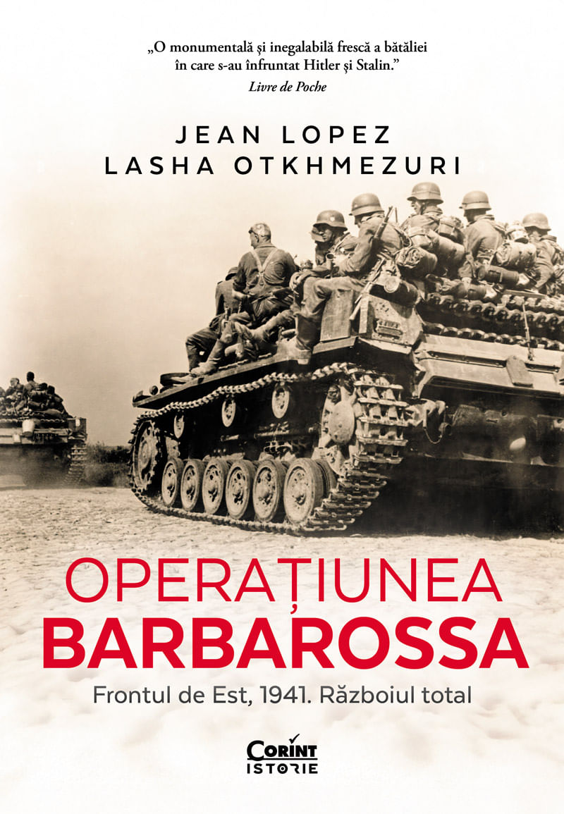 Operatiunea Barbarossa. Frontul de est, 1941. Razboiul total