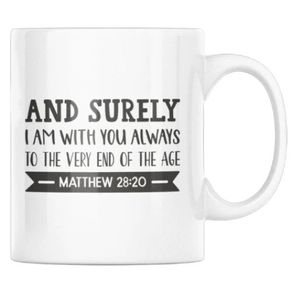 te voi iubi pana la sfarsitul lumii versuri Cana cu verset din biblie, Priti Global, cadou prieten, "Iata ca Eu sunt cu voi in toate zilele, pana la sfarsitul veacului", Matei 28:20, 300 ml