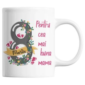 idei de cadouri pentru mama de ziua ei Cana pentru cea mai buna mama, 8 Martie, ziua Femeii sau ziua Mamei, Priti Global, 300 ml
