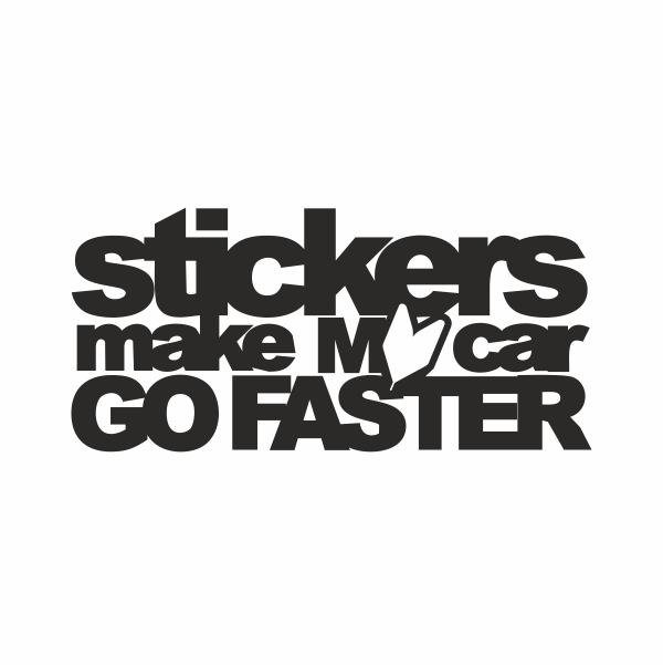 Sticker auto cu stickers make my car go faster, tuning, JDM, 20cm, negru