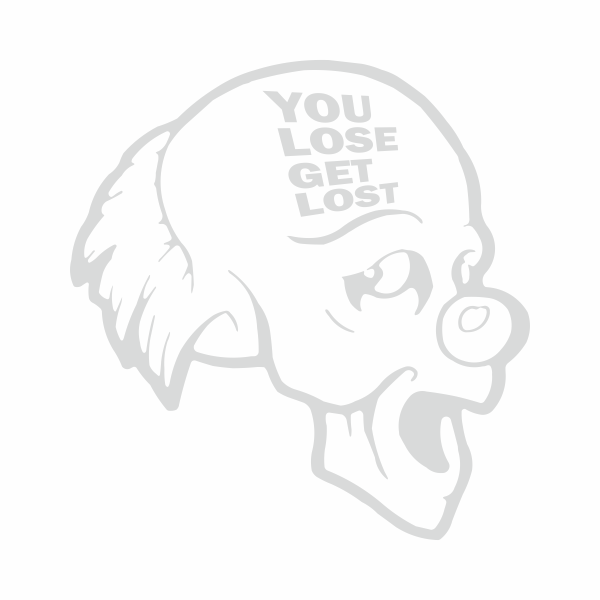 Sticker auto cu you lose get lost, JDM, 20cm, alb