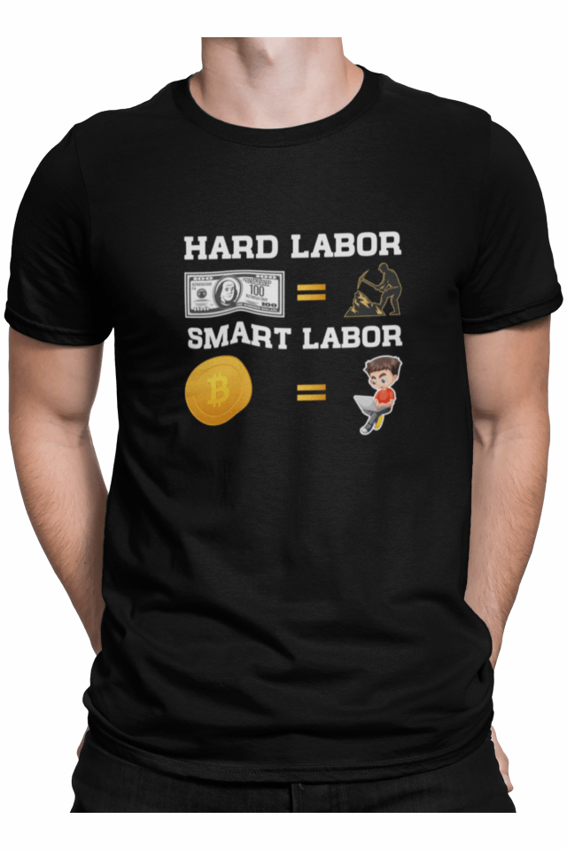 Tricou pentru investitori crypto, Priti Global, Hard labormart labor
