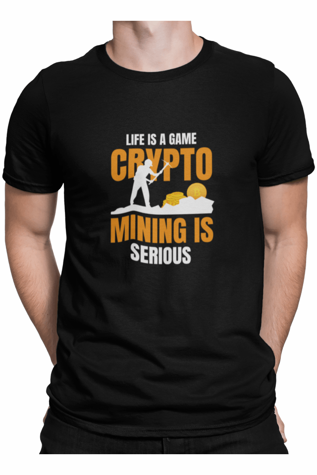 Tricou amuzant crypto, pentru barbati, Priti Global, Life is a game crypto mining is serious